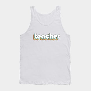 Teacher - Retro Rainbow Typography Faded Style Tank Top